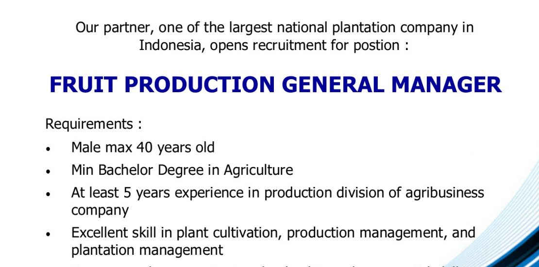 IPP Lowongan Fruit Production General Manager