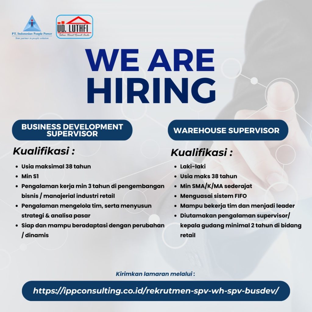 Rekrutmen Supervisor Warehouse & Supervisor Business Development UD LUTHFI