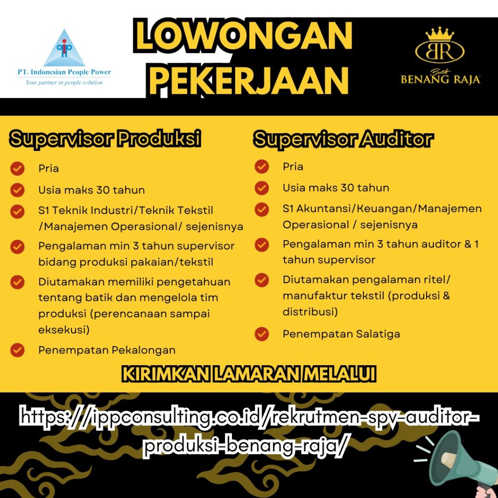 Rekrutmen Supervisor Auditor & Supervisor Produksi Batik Benang Raja